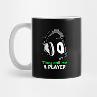 They call me a player! Mug